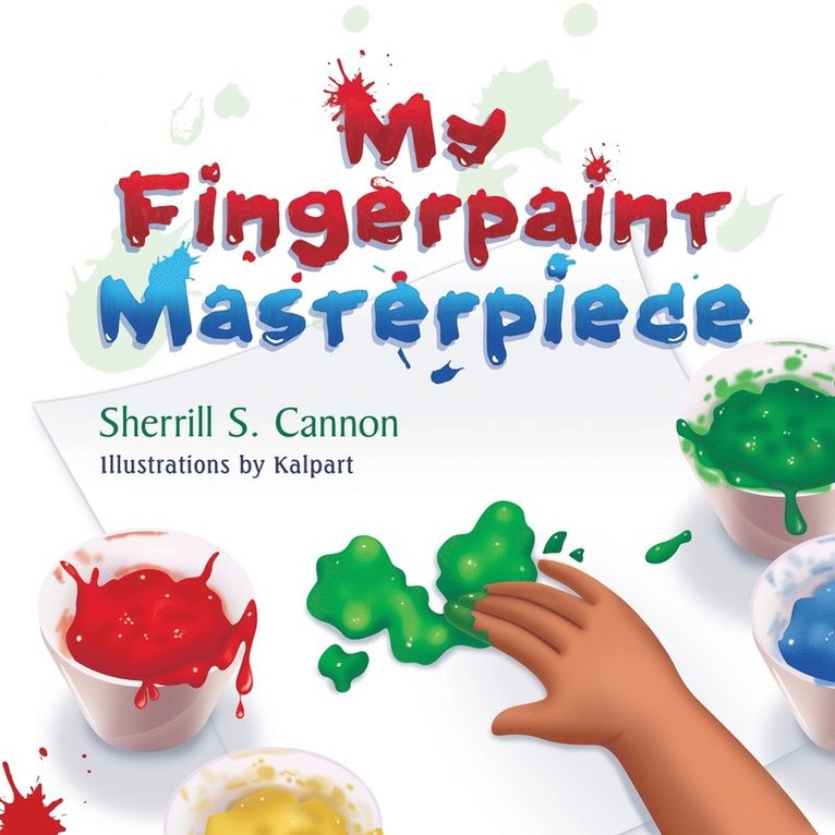 Sherrill Cannon - My Fingerpaint Masterpiece, Häftad