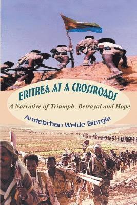 Andebrhan Welde Giorgis - Eritrea at a Crossroads, Inbunden. Tillgänglighet: Lägg i varukorg