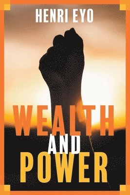 bokomslag Wealth and Power