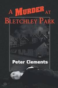 bokomslag A Murder at Bletchley Park