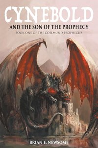 bokomslag Cynebold and the Son of the Prophecy