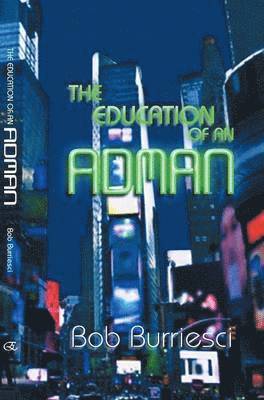 The Education of an Adman 1