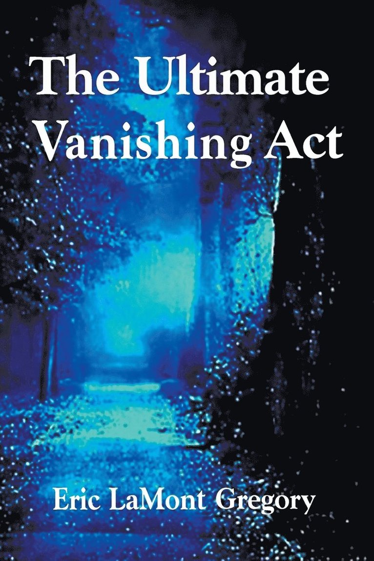 The Ultimate Vanishing Act 1