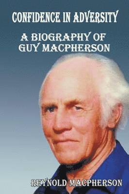 Reynold MacPherson, Reynold Macpherson - Confidence in Adversity, Häftad