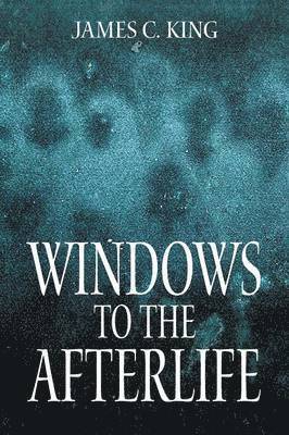 Windows to the Afterlife 1