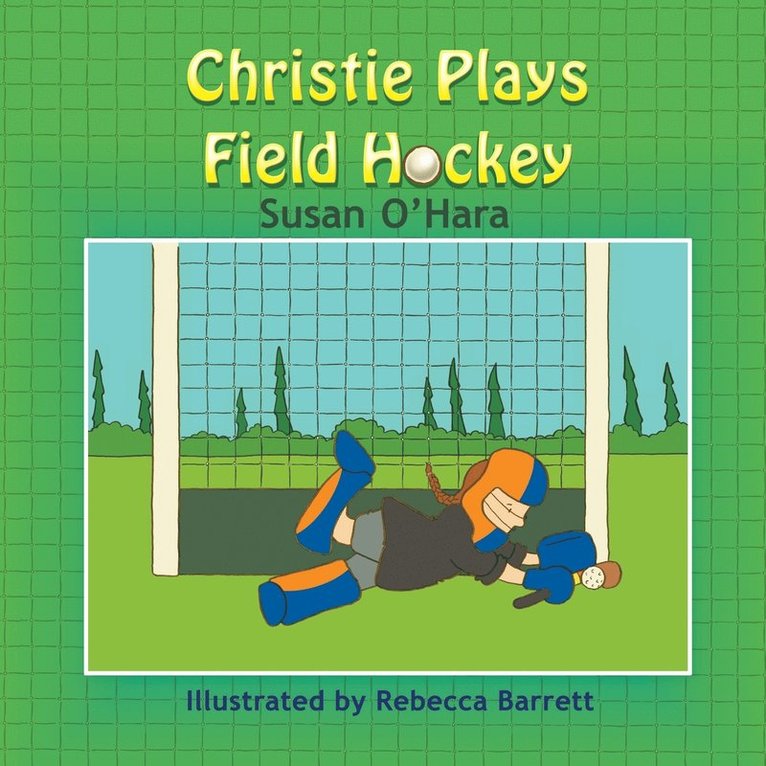 Christie Plays Field Hockey 1