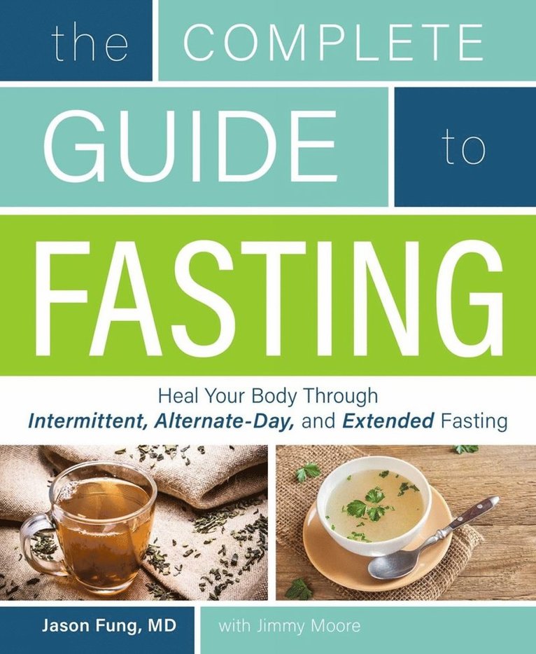 The Complete Guide to Fasting 1