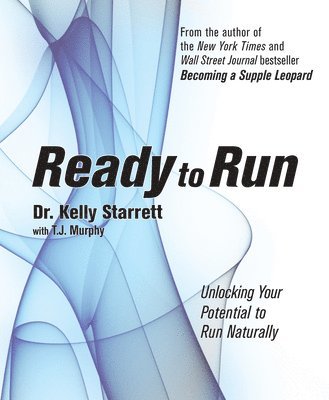 Kelly Starrett - Ready to Run, Häftad