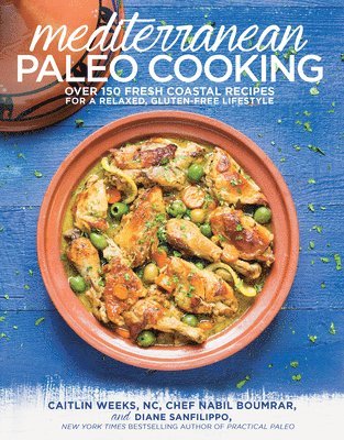 Caitlin Weeks, Nabil Boumrar - Mediterranean Paleo Cooking, Häftad