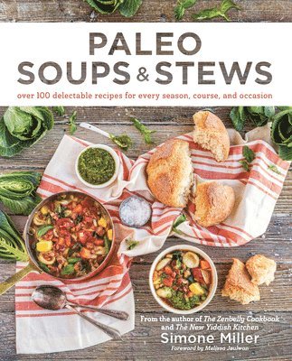 Simone Miller - Paleo Soups & Stews, Häftad