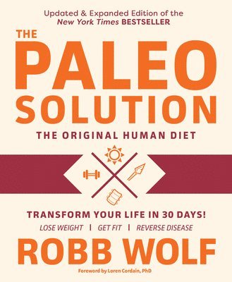 Paleo Solution: The Original Human Diet 1