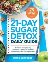 bokomslag The 21-Day Sugar Detox Daily Guide
