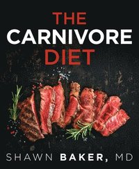 bokomslag The Carnivore Diet