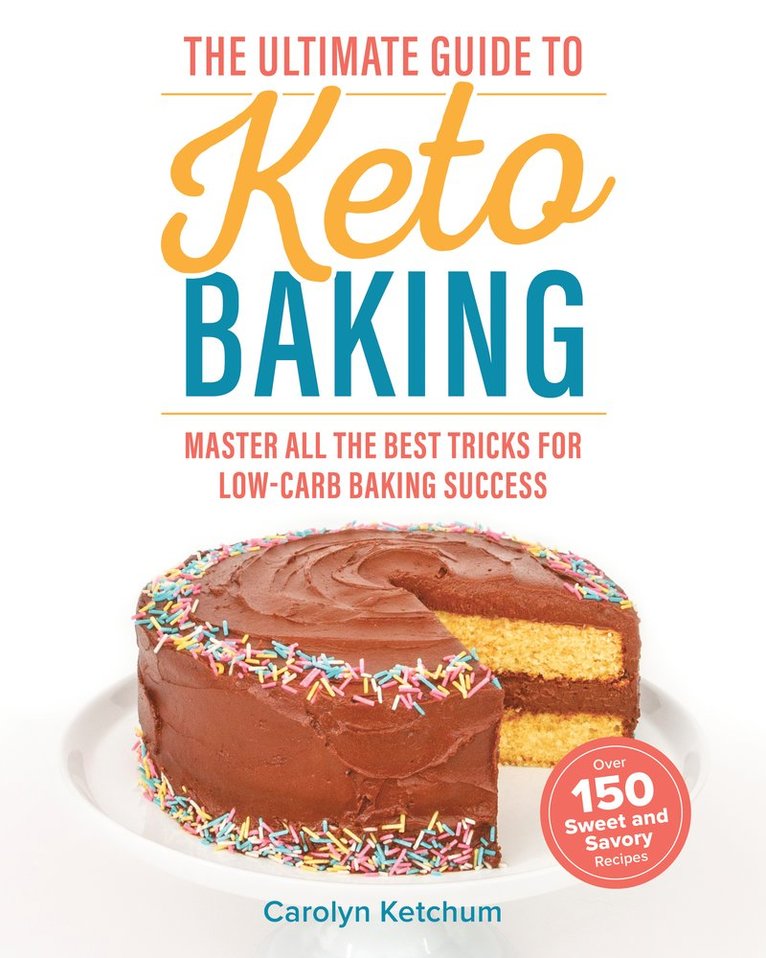 The Ultimate Guide to Keto Baking 1