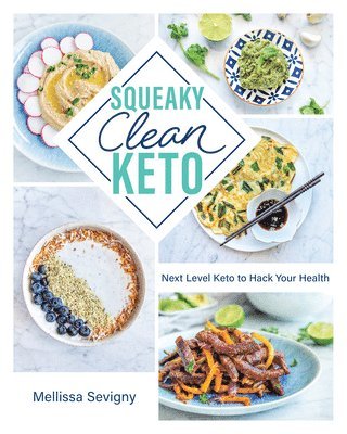 Mellissa Sevigny - Squeaky Clean Keto, Häftad
