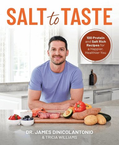 James DiNicolantonio, Tricia Williams - Salt to Taste, Häftad