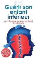 Guérir son enfant intérieur 1