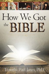 bokomslag How We Got the Bible