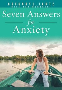 bokomslag Seven Answers for Anxiety