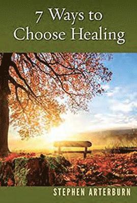 bokomslag 7 Ways to Choose Healing