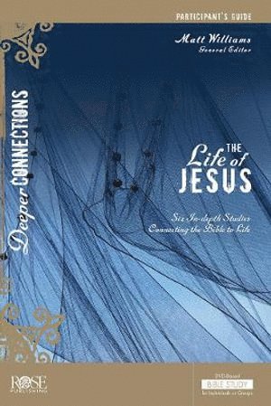 Matt Williams - Life of Jesus Participant Guide, Häftad