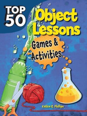 Kathie R Phillips - Top 50 Bible Object Lessons, Häftad