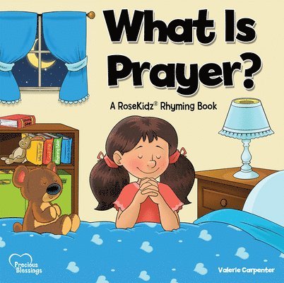 Kidz: What is Prayer? 1