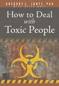 bokomslag How to Deal with Toxic People