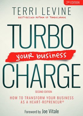 Terri Levine - Turbocharge Your Business, Häftad