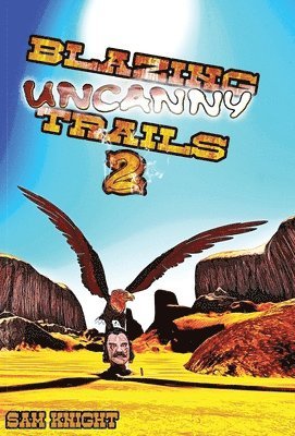 Blazing Uncanny Trails 2 1