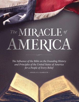 Angela E Kamrath, Angela E. Kamrath - Miracle of America, Häftad