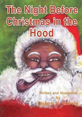 The Night Before Christmas in the Hood 1