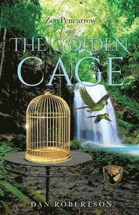 bokomslag Zoe Pencarrow and the Golden Cage