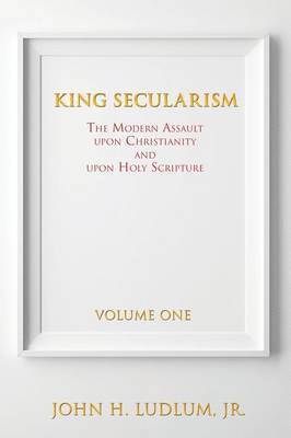 bokomslag KING SECULARISM Volume 1