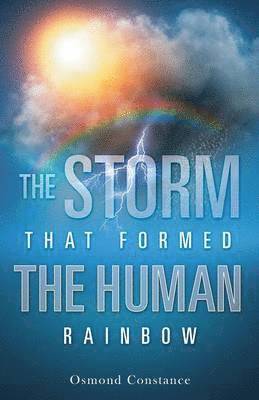 The Storm That Formed the Human Rainbow 1