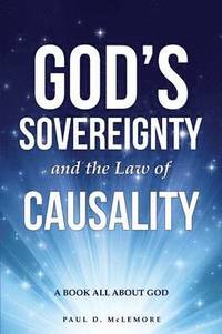 bokomslag God's Sovereignty and the Law of Causality