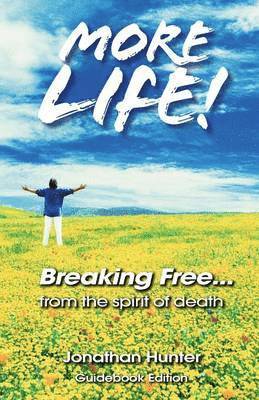 Breaking Free...from the Spirit of Death - Guidebook Edition 1