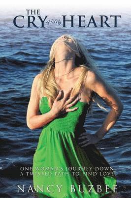 Nancy Buzbee - Cry of My Heart, Häftad