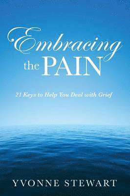 Yvonne Stewart - Embracing the Pain, Häftad