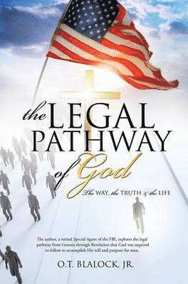 O T Blalock Jr, Jr. Blalock, O. T., Jr. O. T. Blalock, O T Blalock - Legal Pathway of God, Inbunden