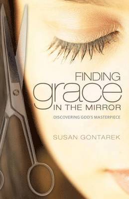 Finding Grace In the Mirror 1