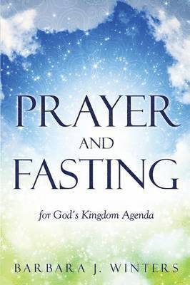 bokomslag Prayer and Fasting for God's Kingdom Agenda