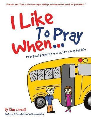 I Like to Pray When... 1