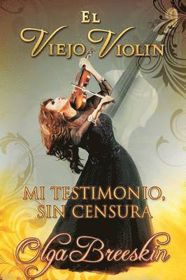 &quot;El Viejo Violin&quot; 1