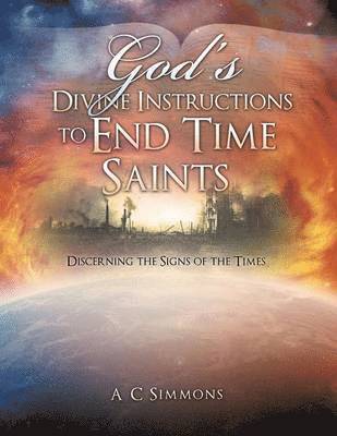 bokomslag God's Divine Instructions to End Time Saints