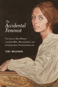 bokomslag The Accidental Feminist