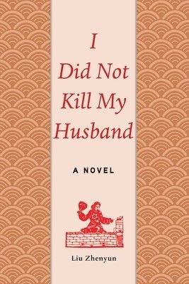 bokomslag I Did Not Kill My Husband