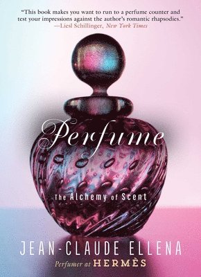 Jean-Claude Ellena - Perfume, Häftad