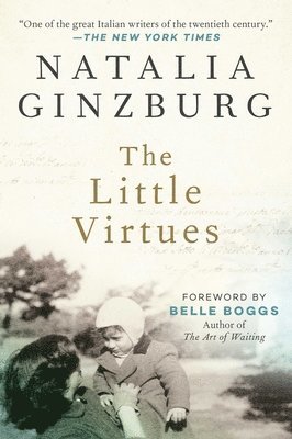 Natalia Ginzburg - Little Virtues, Häftad