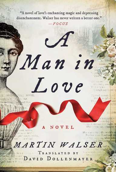 Martin Walser - Man in Love, Inbunden